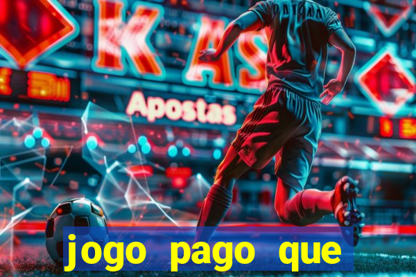 jogo pago que ganha dinheiro